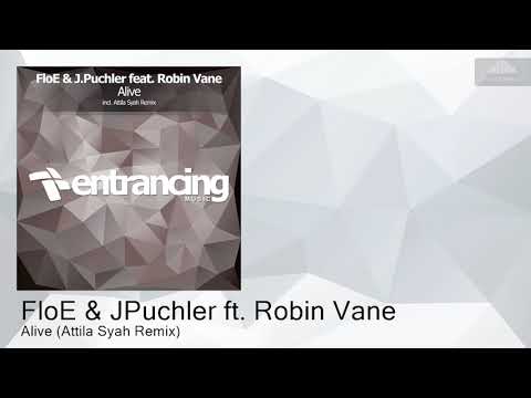FloE — ENTRM104 FloE & JPuchler ft. Robin Vane - Alive (Attila Syah Remix) [Progressive Trance]