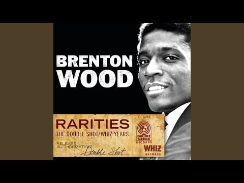 Brenton Wood — Some Got It Some Don't