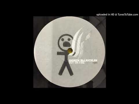 Andrew McLauchlan — Andrew McLauchlan ‎- Boy On Fire B2