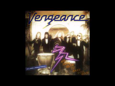 Vengeance (3) — Vengeance - We Have Way To Make You Rock (Full Album) (1986)