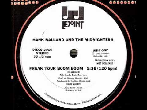 Hank Ballard & The Midnighters — HANK BALLARD & THE MIDNIGHTERS - Freak Your Boom Boom (12" 1979)
