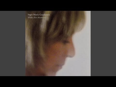 Inger Marie Gundersen — Blame It on My Youth