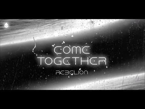 Rebelion (8) — Rebelion - Come Together (Official Audio)