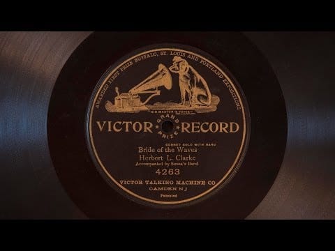 Herbert L. Clarke — Bride of the Waves • Herbert L. Clarke (1904) Victor VV-50 Portable Victrola