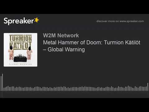 Turmion Kätilöt — Metal Hammer of Doom: Turmion Kätilöt – Global Warning
