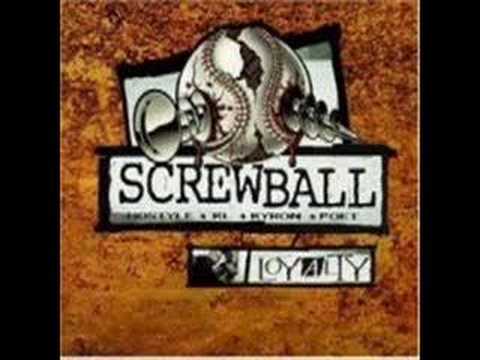 Screwball — Screwball - They wanna know why