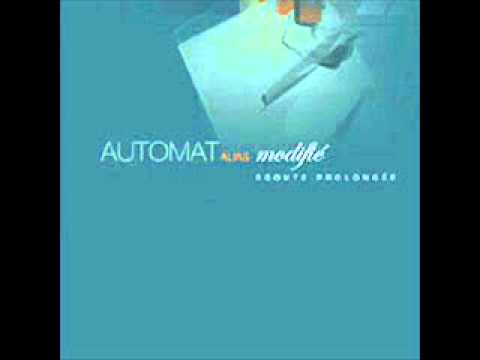 Automat (2) — Automat - Thème Modifié (Alias Modifié ep - Sounds Around - 2004)