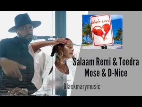 Salaam Remi — Salaam Remi & Teedra Mose & D-Nice - Black Love