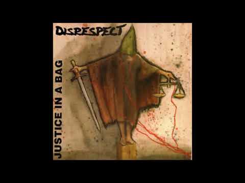 Disrespect — Disrespect - Justice in a bag