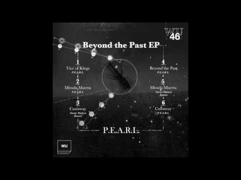 P.E.A.R.L. — P.E.A.R.L. - Castaway (Oscar Mulero remix) - Beyond the Past EP - WU46