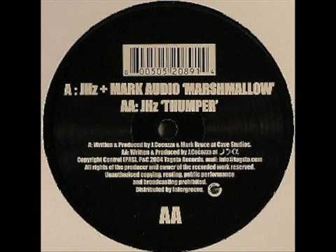 JHz — Jhz + Mark Audio - Marshmallow