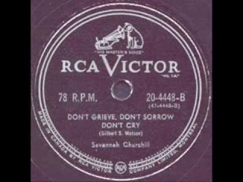 Savannah Churchill — Savannah Churchill (bb The Striders) - In Spite Of... / Don't Grieve... (RCA Victor 20-4448) 1951