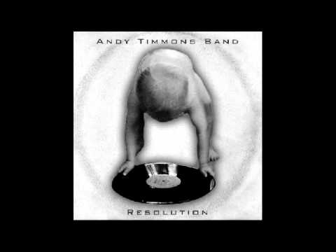 Andy Timmons Band — Andy Timmons - Resolution - FULL ALBUM