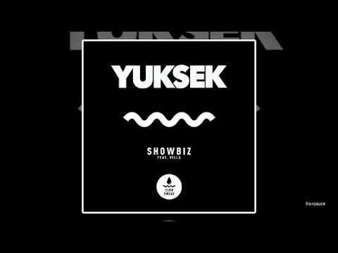 Yuksek — Yuksek feat. Villa - Showbiz