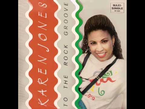 Karen Jones — Karen Jones - To The Rock Groove (house version)