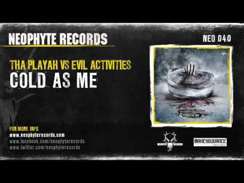 Evil Activities — Tha Playah vs Evil Activities - Cold As Me (NEO040) (2008)