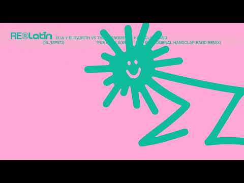 Elia Y Elizabeth — Elia y Elizabeth - Fue Una Lágrima (The Phenomenal Handclap Band remix)