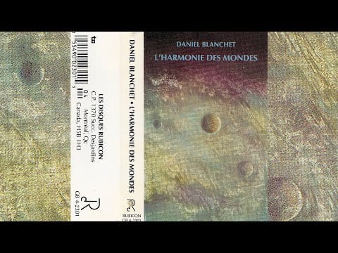 Daniel Blanchet — Daniel Blanchet - L'Harmonie Des Mondes [1991]