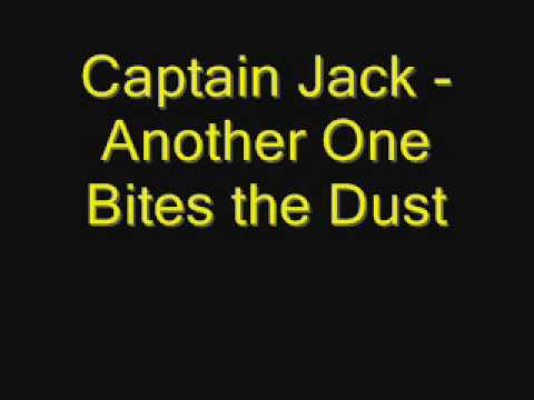 Captain Jack — Captain Jack - Another One Bites The Dust.wmv