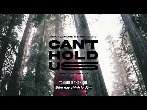 Macklemore — Vietsub | Can't Hold Us - Macklemore & Ryan Lewis | Lyrics Video