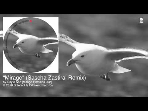 Gayle San — Gayle San - Mirage (Sascha Zastiral Remix) [DIDREC - Techno]