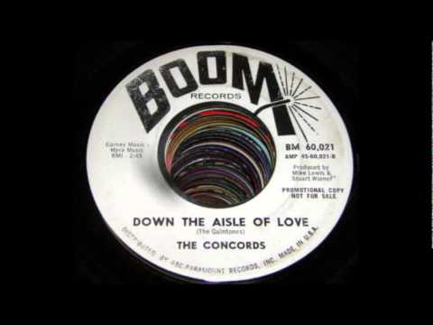 The Concords (3) — Concords  - Down The Aisle Of Love - 1966 Boom 60021.wmv