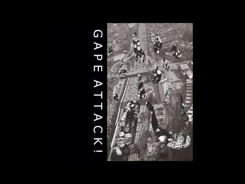 Gape Attack! — GAPE ATTACK! - S/T