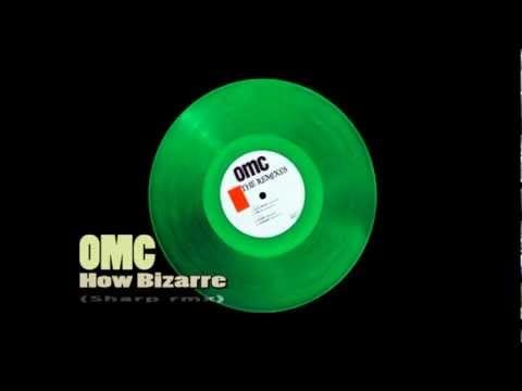 OMC — OMC - How Bizarre 1997 - Sharp Remix