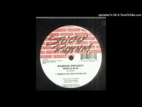 Wamdue Project — Wamdue Project - Where Do We Go (Anthony Teasdale Edit)