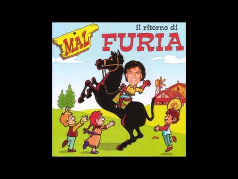 Mal — Mal "Furia e la bella Marilù"