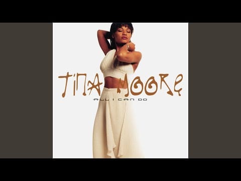 Tina Moore — All I Can Do (Radio Edit)