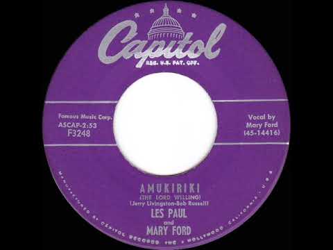 Les Paul & Mary Ford — 1955 HITS ARCHIVE: Amukiriki (The Lord Willing) - Les Paul & Mary Ford