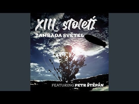 XIII. Století — Quadrant (feat. Hindenburg & Petr Štěpán)