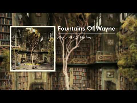 Fountains of Wayne — Fountains Of Wayne - Sky Full Of Holes (Full Album)