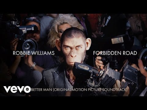 Robbie Williams — Forbidden Road (Taken from 'Better Man' Soundtrack)