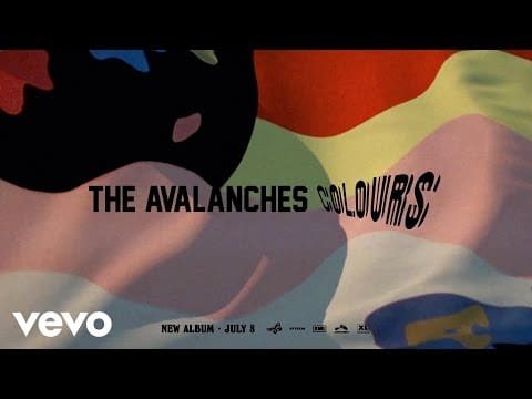 The Avalanches — The Avalanches - Colours (Official Audio)