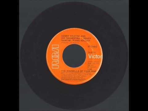 Henry Mancini And His Orchestra And Chorus — The Windmills Of Your Mind ~ Henry Mancini Orchestra