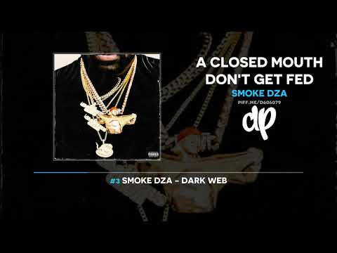 Smoke DZA — Smoke DZA - A Closed Mouth Don't Get Fed (FULL MIXTAPE)