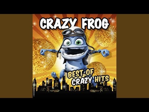 Crazy Frog — Gonna Make You Sweat (Everybody Dance Now)