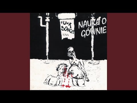 Nauka O Gównie — Żeby zapierdolić się (Live)