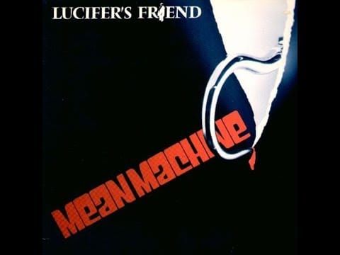 Lucifer's Friend — Lucifer's Friend Mean Machine (Full Album)