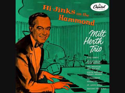 Milt Herth Trio — Milt Herth Trio - Hi Jinks on the hammond (1954)  Full vinyl LP