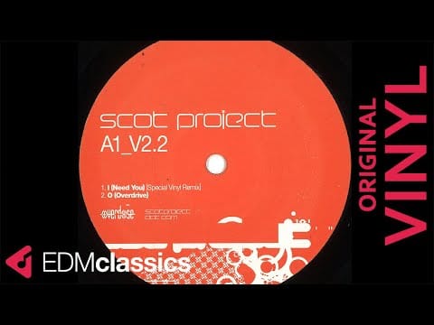 DJ Scot Project — Scot Project - I (Need You) (Special Vinyl Remix) (2005) - VINYL