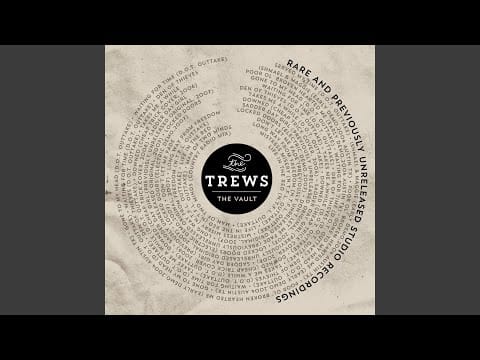 The Trews — Served My Time (Den of Thieves Outtake)