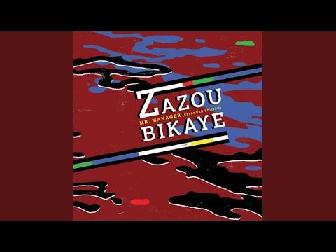 Zazou Bikaye — Mr Manager