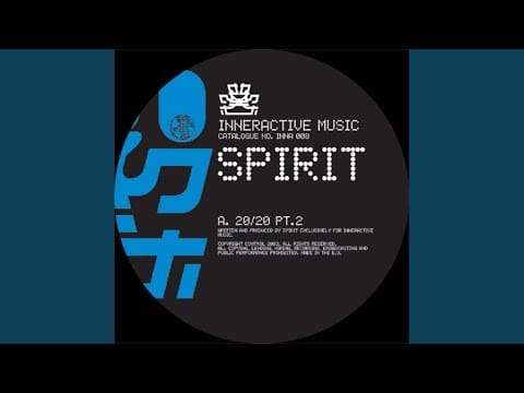 Spirit — 20/20, Pt. 2 (Original Mix)