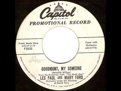 Les Paul & Mary Ford — Les Paul and Mary Ford - Goodnight, My Someone