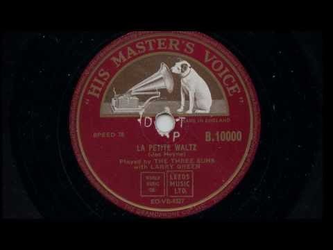 The Three Suns — The Three Suns with Larry Green ' La Petite Waltz' 78 rpm