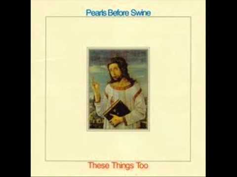 Pearls Before Swine — Pearls Before Swine_ These Things Too (1969) full album