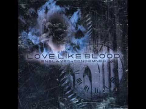 Love Like Blood — Love Like Blood  - Seven Seconds